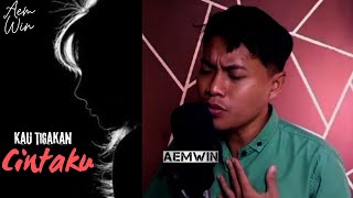 Aku tertipu kediamanmu  ELKASIH  KAU 3 KAN CINTAKU  cover by  aemwin [upl. by Adnaloj]