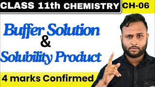 Buffer solution and solubility product  Equilibrium  part 3 [upl. by Elleirad]