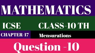 MATHEMATICS   ICSE  CLASS10TH  CHAPTER17 Mensurations [upl. by Demetris604]