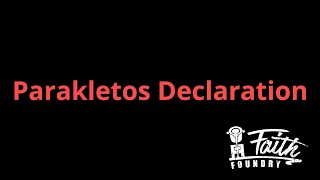 Parakletos Declaration  1132024 [upl. by Trebo]