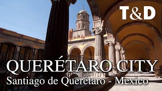 Querétaro City 🇲🇽 Mexico Tourism Video Guide  Travel amp Discover [upl. by Femi]