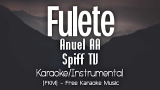 Anuel AA x Spiff TV  Fulete KaraokeInstrumental  FKM Free Karaoke Music [upl. by Merola]