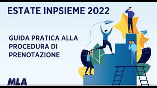 Bando Estate INPSieme 2022 Guida alla prenotazione [upl. by Rozalie]