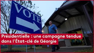 Présidentielle  une campagne tendue dans lÉtatclé de Géorgie [upl. by Enitnemelc]