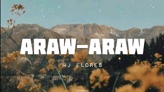 ArawAraw Lyrics  Mj Flores [upl. by Valentijn]