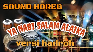 YA NABI SALAM ALAIKA VERSI HADROH  ANTA SYAMSUN FULL BASS HOREGG [upl. by Damha876]