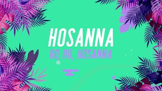 Yancy  Hosanna Rock REMIX OFFICIAL LYRIC MUSIC VIDEO Little Praise Party  Palm Sunday Worship [upl. by Naira]