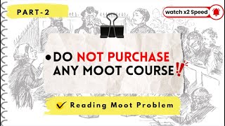 Part 2 I Moot Court Practice I Reading a Moot Court Problem I How to read the Moot Problem [upl. by Ymmaj792]