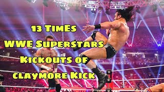 13 Times WWE Superstars Kickouts of Claymore KickHD [upl. by Renaxela]