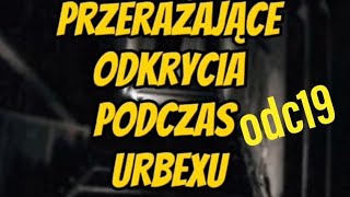 PRZERAŻAJĄCE ODKRYCIA PODCZAS URBEXU 19 [upl. by Eneliak]