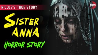 SISTER ANNA HORROR STORY  NICOLES STORY  TRUE HORROR STORY  TAGALOG HORROR STORIES [upl. by Rukna989]