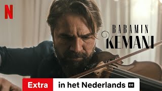 Babamın Kemanı Extra ondertiteld  Trailer in het Nederlands  Netflix [upl. by Brig]