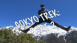 Trekking Gokyo ValleyGokyo Ri  Backpacking Nepals Mount Everest Region PART 2 [upl. by Kohsa]