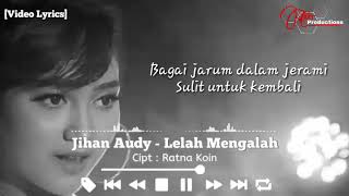 Jihan Audy  Lelah Mengalah Video Lyrics [upl. by Keligot]