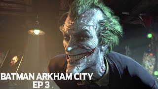 Batman Arkham City EP 3 We found Joker amp hes not doing that good [upl. by Anizor]