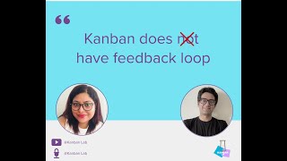 S2E31 Kanban does not have feedback loop [upl. by Rehpotsirhc638]