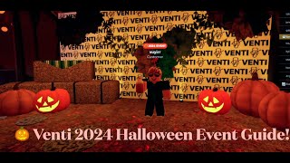 Venti 2024 Halloween Event Guide 🎃🍂 [upl. by Notnirt]