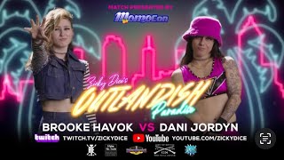 Brooke Havok vs Dani Jordyn  Zicky Dices OUTLANDISH Paradise Momocon ATL [upl. by Ssyla846]