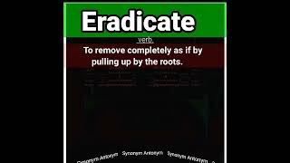 what is eradicate  meaning of eradicate whatiseradicate meaningoferadicated SynonymAntonym [upl. by Enahpets]