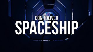 Don Toliver  Spaceship Lyrics ft Sheck Wes [upl. by Anne]