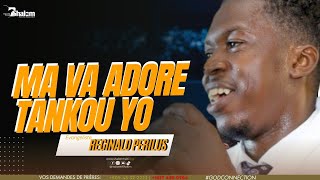 Ma Va Adore Tankou yo  Adoration Avec Evangeliste Reginald godconnection [upl. by Anthe]