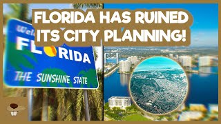 How Florida Ruined Its City Planning [upl. by Ydderf399]