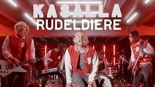 KASALLA  RUDELDIERE et offizielle Video [upl. by Rosner653]