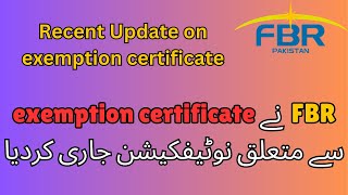 Tax Exemption Certificate REVOKED  New Document issued by FBR [upl. by Pryor]