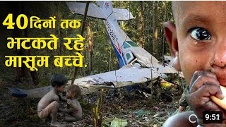 4 childs alive after 40 days of plane crash [upl. by Haisi]