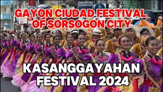 Gayon Ciudad Festival of Sorsogon City  Kasanggayahan National Festival of Festivals 2024 [upl. by Danette697]