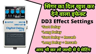 DD3 Effects Settings। इस तरह से सेटिंग करते हैं dd3 को। How to use dd3 digital delay। devnath audio [upl. by Mariya]