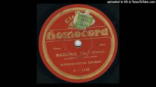 Mazurka Tu  Superorchestra Izzurref Orchestra Ferruzzi [upl. by Gould]