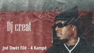 Joé Dwèt Filé  4 Kampé REMIX DJ creat [upl. by Nnairet]