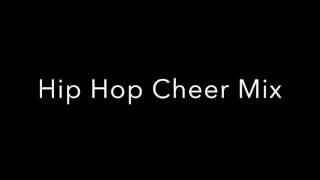 Hip Hop Cheer Mix [upl. by Pinzler]