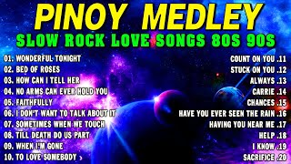 Slow Rock Love Song Nonstop 🎷 SLOW ROCK MEDLEY 🎧 Rock Ballads 70S 80S 90S 🔊 Nonstop Pinoy Medley [upl. by Faythe]