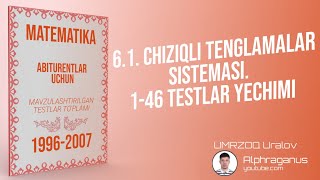 AXBOROTNOMA CHIZIQLI TENGLAMALAR SISTEMASI 146 TESTLAR YECHIMI [upl. by Letta753]