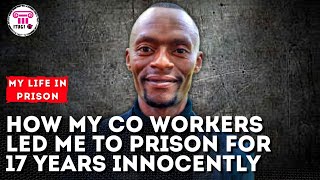 How my co workers led me to prison for 17 years innocently  My life In Prison [upl. by Edla564]