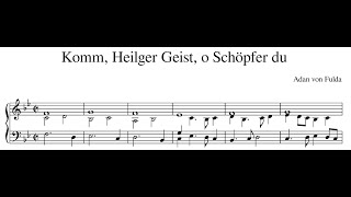 Adam von Fulda – Komm Heilger Geist o Schöpfer du [upl. by Hellah]