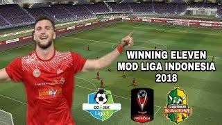 WINNING ELEVEN LIGA 1 INDONESIA Piala Gubenur Kaltim Piala Presiden ACF 2018 [upl. by Owen861]