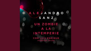 Un Zombie A La Intemperie Versión Salsa [upl. by Pinto]