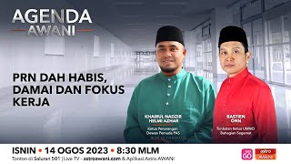 Agenda AWANI PRN dah habis damai dan fokus kerja [upl. by Innis656]