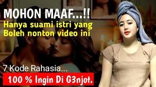 VIDEO INI HANYA UNTUK SUAMI ISTRI  100  Ingin di g3njot 7 kode rahasia [upl. by Bartko]