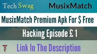 Musixmatch premium apk  Tech Swag [upl. by Leahcar608]