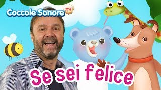 Se sei felice feat Stefano Fucili  Canzoni per bambini di Coccole Sonore [upl. by Nothgiel538]