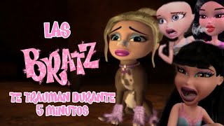 LAS BRATZ TE TRAUMAN DURANTE 5 MINUTOS [upl. by Derry]