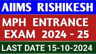 AIIMS RISHIKESH  MPH  MASTER OF PUBLIC HEALTH  ENTRANCE EXAM 202425  LAST DATE 15102024 [upl. by Janenna714]