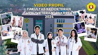 VIDEO PROFIL FAKULTAS KEDOKTERAN UNIVERSITAS PEMBANGUNAN NASIONAL quotVETERANquot JAKARTA 2024 [upl. by Ailelc217]