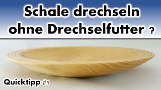 Drechseln für Einsteiger  Schale drechseln ohne Drechselfutter Quicktipp1 [upl. by Annaujat]