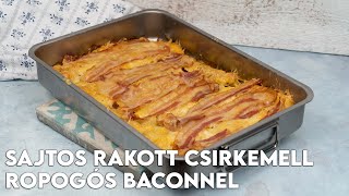 Sajtos rakott csirkemell ropogós baconnel  Mindmegettehu [upl. by Florance]