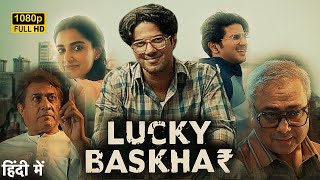 Lucky Bhaskar Full Movie In Hindi Dubbed 2024  Dulquer Salmaan  New South Movie  Reviews amp facts [upl. by Yl]